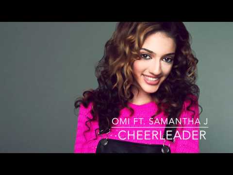 Cheerleader Omi Ft. Samantha J