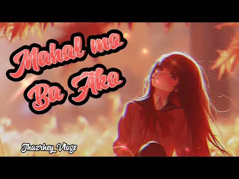 MAHAL MO BA AKO (ROCK VERSION)-JHAZRHEY VLOGS 