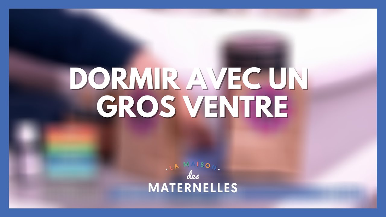 Watch video Sommeil : dormir avec un gros ventre - La Maison des maternelles #LMDM Sommeil : dormir avec un gros ventre - La Maison des maternelles #LMDM