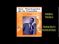 FRANCISCO FIORENTINO - ANIBAL TROILO ...