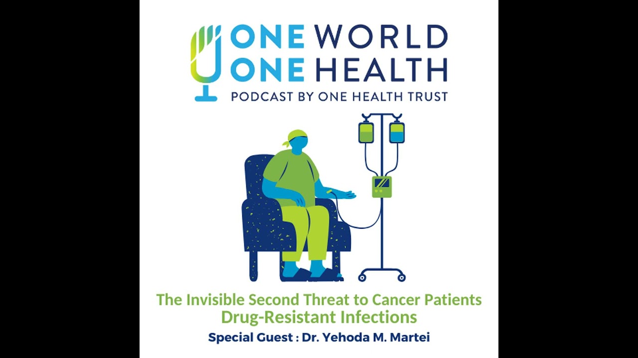 The Invisible Second Threat to Cancer Patients – Drug-Resistant Infections