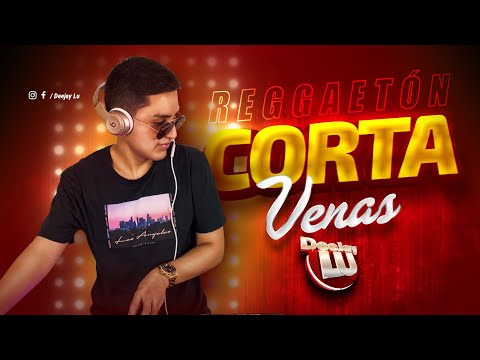 Mix Reggaeton Corta Venas #1 - #DEEJAY_LU ✍️