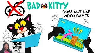 KIDS BOOK READ ALOUD: BAD KITTY DOES NOT LIKE VIDEO GAMES BOOK - READ WITH ME STORYTIME FUN FOR KIDS gameplay video by madelinecamp, 4:07 duration