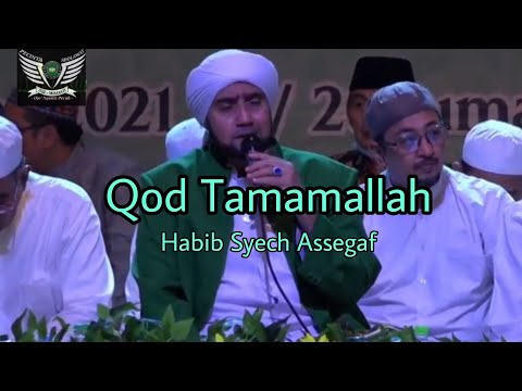 Qod Tamamallah -. Habib Syech Assegaf