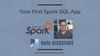 Spark SQL Kickstart Your first Spark SQL application