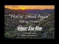 Feelin' Good Again Lyric Video - Robert Earl Keen