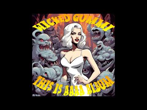 Wicked Gummi - WhAAAAts Up? (Earlier Demo)