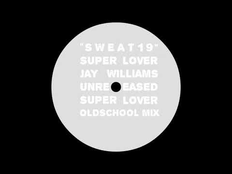 Superlover, Jay Williams - "Sweat 19" (Superlover Oldschool Mix)