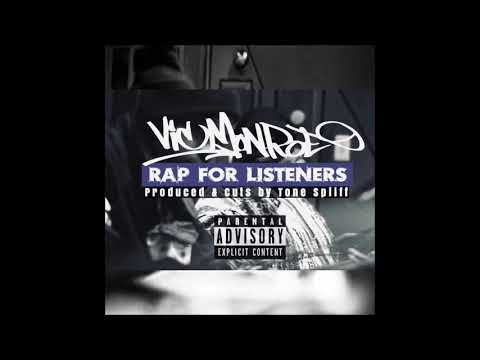 Vic Monroe - Rap for Listeners (Prod & Cuts Tone Spliff)