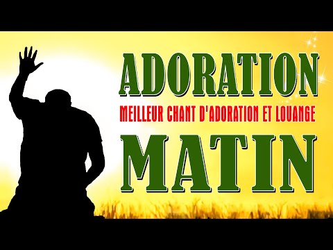 80 Minutes De Louange & Adoration Du Matin - Le Meilleur Chant D'Adoration Et Louange