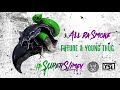 Future Young Thug All Da Smoke Official Audio