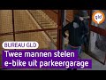 Deze mannen stelen een elektrische fiets | Bureau GLD
