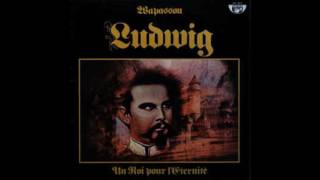 Wapassou Ludwig Un Roi Pour L'eternité