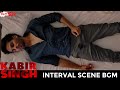 Kabir Singh BGMs Kabir Singh Interval Scene BGM Kabir Singh Theme Kabir Singh Emotional BGM