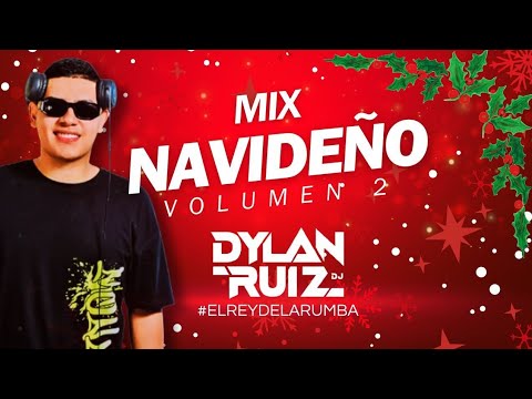 MIX NAVIDEÑO VOLUMEN 2 - DJ DYLAN RUIZ 😎🎉🎄