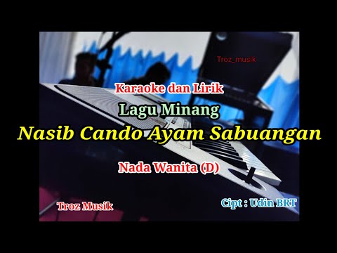 Karaoke Nasib Cando Ayam Sabuangan Nada Wanita (D)