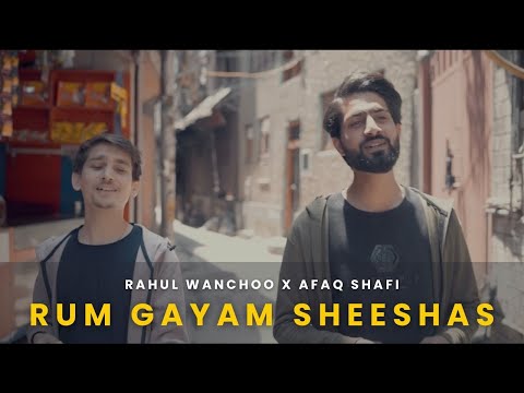 Rum Gayam Sheeshas - Rahul Wanchoo