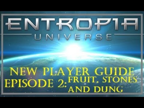 Entropia Universe 2020 New Player Guide - 2 - Earn PED Gathering Fruit, Stones and Dung
