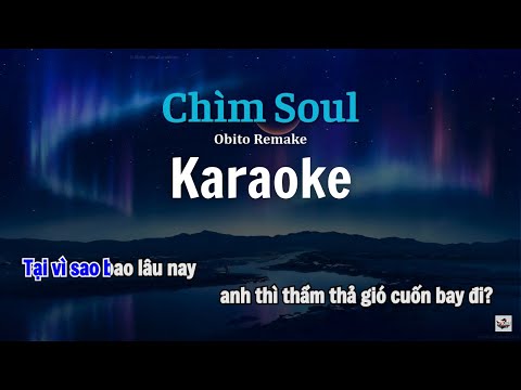 Karaoke Có Bè | CHÌM SOUL | Obito