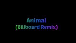 Animal (Billboard Remix) (Kesha Lyric Video)