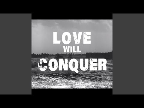 Love Will Conquer