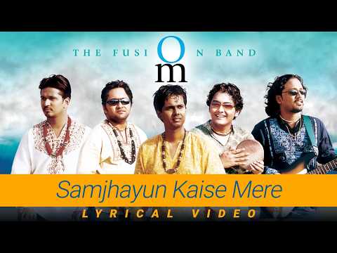 Samjhayun Kaise Mere (Song)