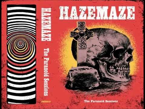 Hazemaze: The Paranoid Sessions (with WAR PIGS)
