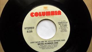 We&#39;re Number One , Larry Gatlin &amp; The Gatlin Brothers Band , 1980