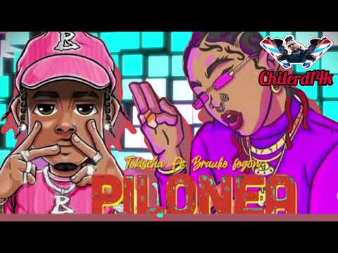 Braulio Fogon Ft Tokischa - Pilonea (Audio Oficial)_HIGH