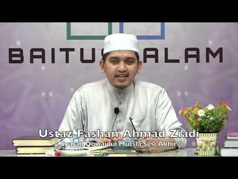20191005 Ustaz Fashan Ahmad Ziadi : Syarah Qowaidul Mutsla Sesi Akhir