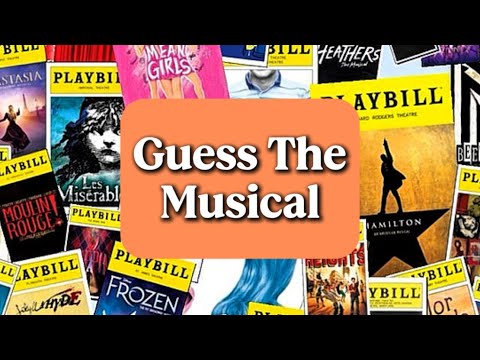 Guess The Musical! (LAST SONG IS IMPOSSIBLE) 🎭