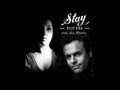 Stay - Kelly Rida feat. Lee Baxter (Caught in the ...