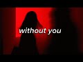 The Kid LAROI - WITHOUT YOU | can't make a wife out of a ho (lyrics)