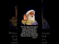 Write Down 3 Things According To You Sadhguru Sadhguru