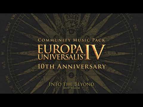 Into the Beyond (Europa Universalis IV: Tenth Anniversary Community Music Pack)