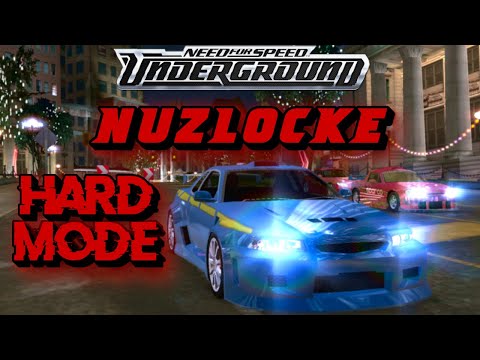 The Need For Speed Underground Nuzlocke Broke Me