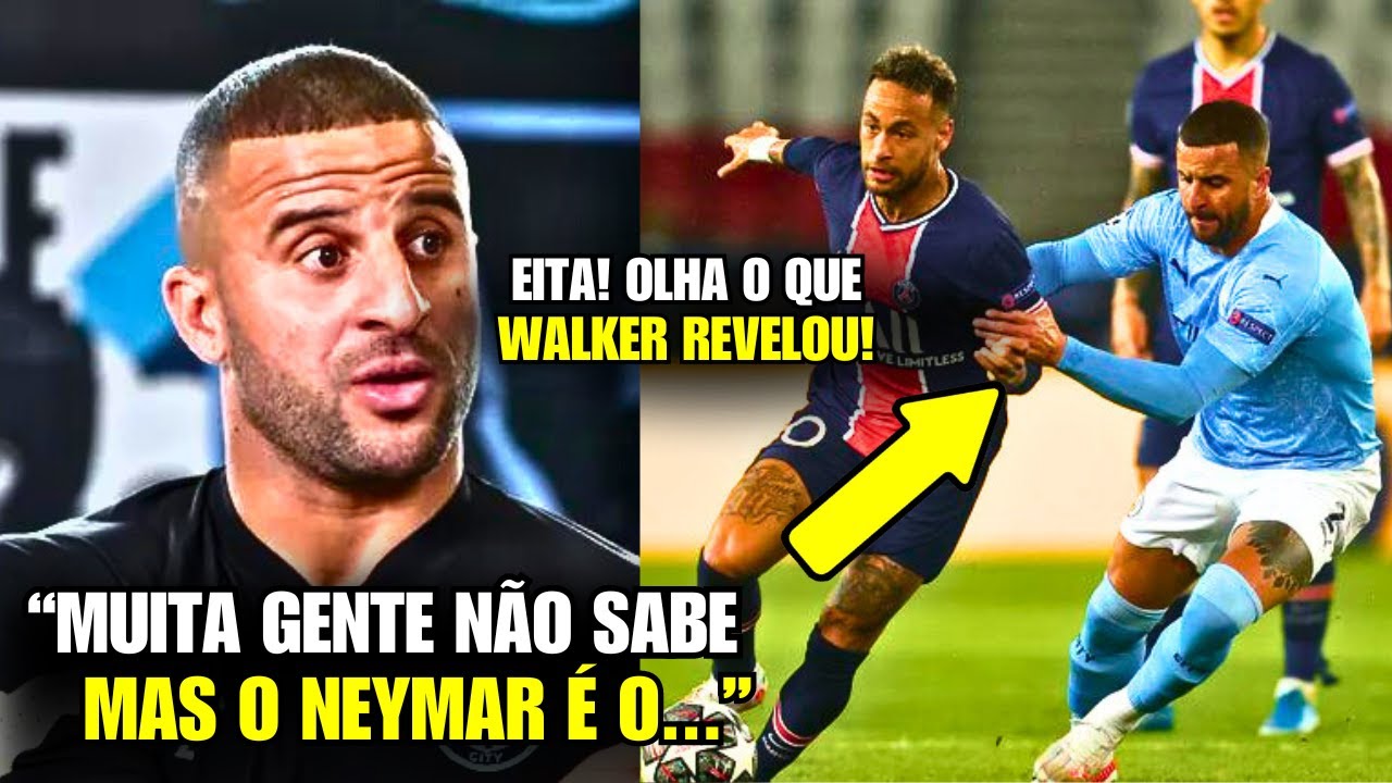 🚨 NOSSA! Olha o que o WALKER FALOU HOJE sobre MARCAR O NEYMAR