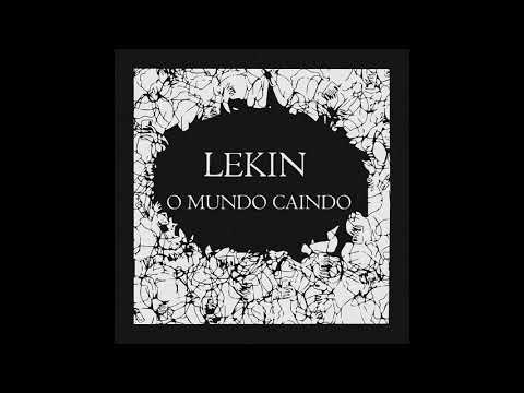Lekin - O Mundo Caindo (Prod. Fperes)