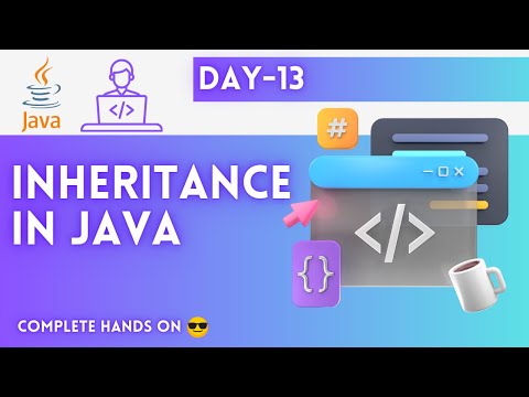 Day 13 Inheritance In Java Java Tutorial Java Full Course
