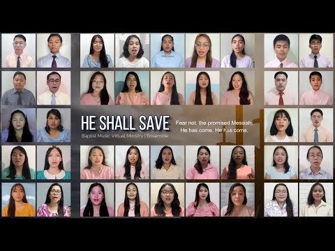 He Shall Save | Baptist Music Virtual Ministry | Ensemble