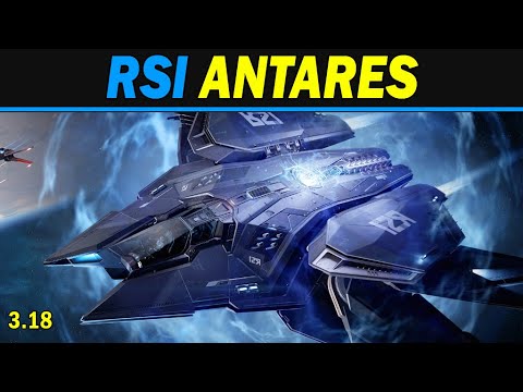 Star Citizen: RSI Antares/Buyer's guide/ Q&A/ Theory crafting