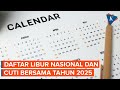 Resmi Ini Daftar Libur Nasional Dan Cuti Bersama 2025 Yang Ditetapkan Pemerintah
