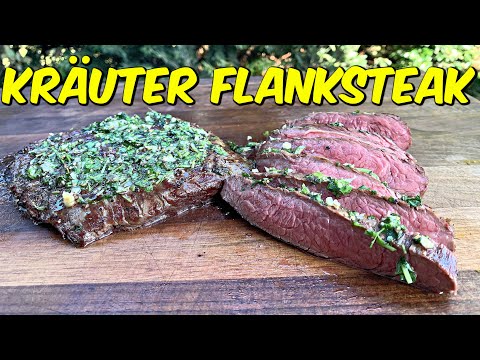 FLANKSTEAK mit frischer Kräutermarinade - So gelingt es perfekt