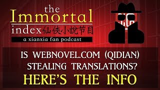 Is Webnovel.com (Qidian) Stealing Xianxia Translations from Wuxiaworld? - What Y