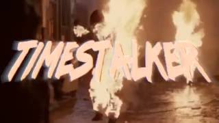 Timestalker - Outbreak Of Evil