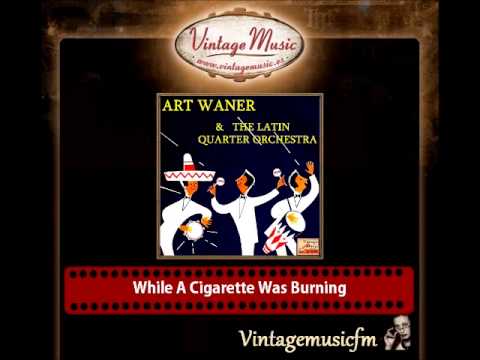 Art Waner – While A Cigarette Was Burning