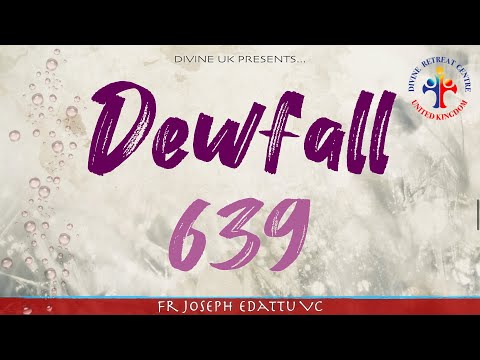 Dewfall 639 - Do not fall into the grip of passion
