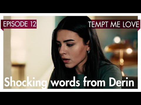 Shocking words from Derin - Tempt me Love Short Scenes