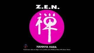 Z.E.N. - Hannya Hara (Loving Heart) (Single-Mix) (90's Dance Music) ✅