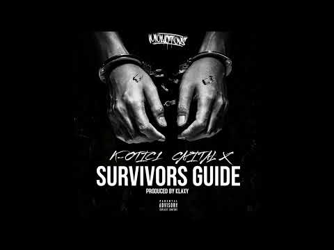 K-OTIC 1 - SURVIVOR'S GUIDE FT. CAPITAL X